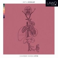 Ketil Hvoslef. Chamber Works No. VII. CD